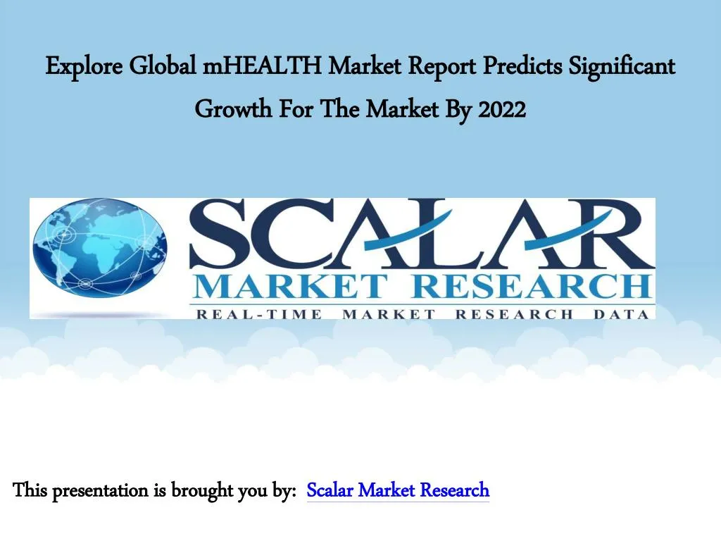 explore global mhealth market report predicts significant growth for the market by 2022