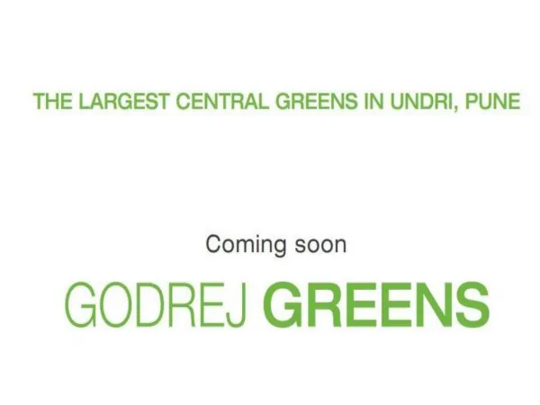 Godrej Greens Undri Project - Perfect Presentation