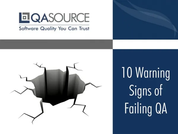 10 Signs Of Failing QA