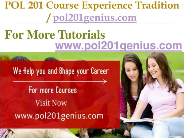 POL 201 Course Experience Tradition / pol201genius.com