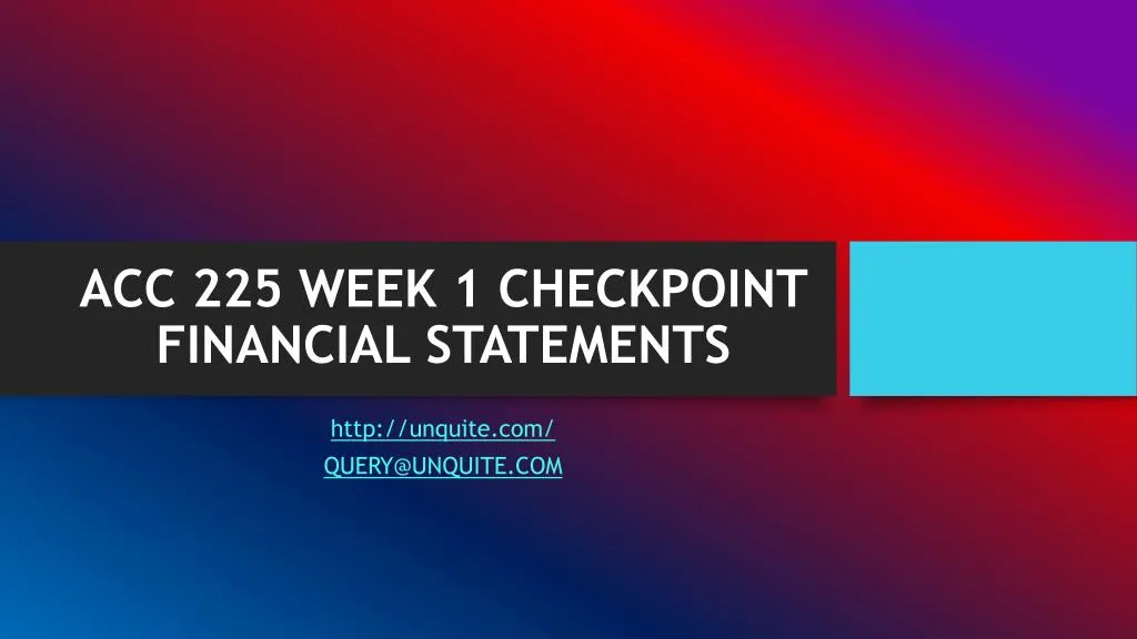 acc 225 week 1 checkpoint financial statements