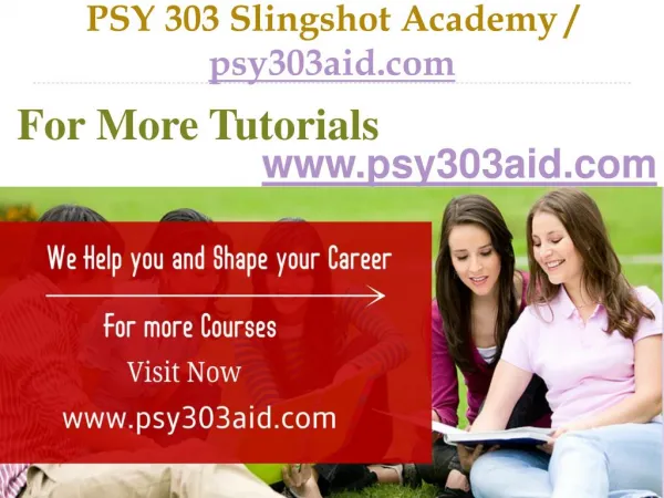 PSY 303 Slingshot Academy / psy303aid.com
