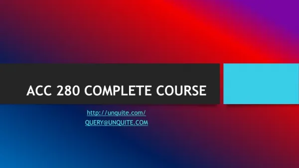 ACC 280 COMPLETE COURSE