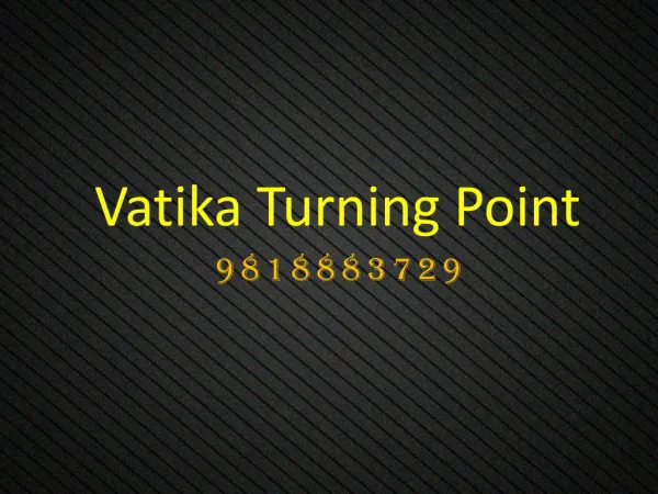 Vatika Turning Point Sector 88B Gurgaon