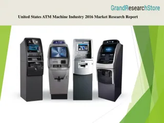 United States ATM Machine Industry 2016 Market Research Report