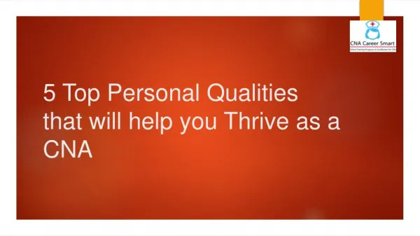 5 top personal qualities that will help you thrive as a cna
