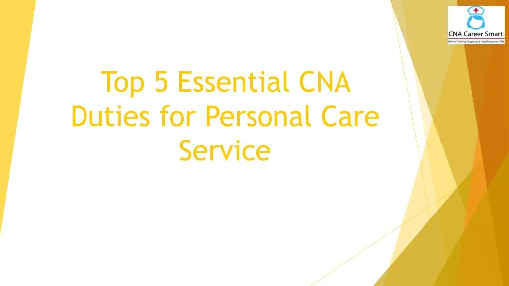 top 5 essential cna duties for personal care service