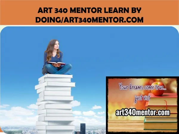 ART 340 MENTOR Learn by Doing/art340mentor.com