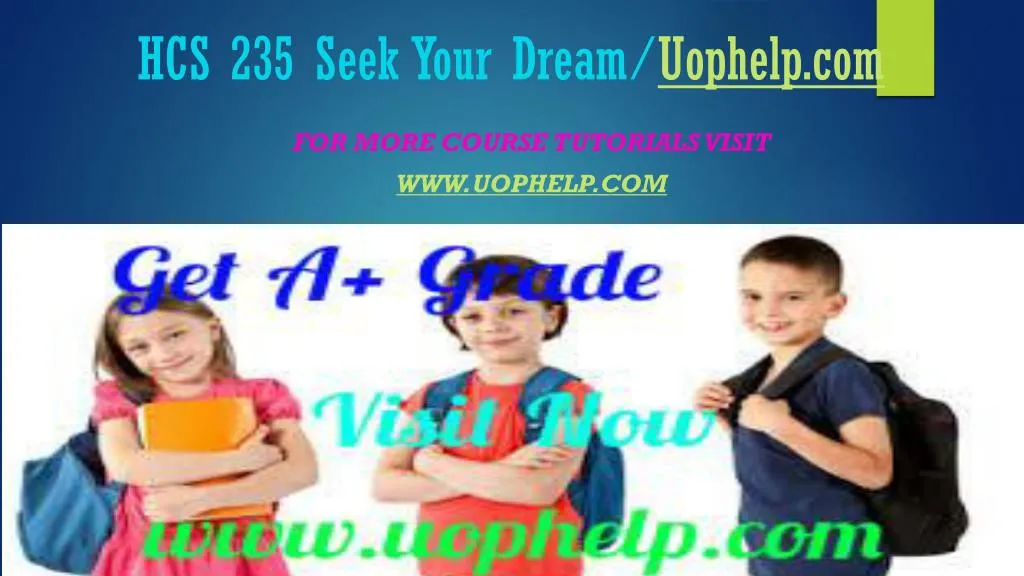 hcs 235 seek your dream uophelp com