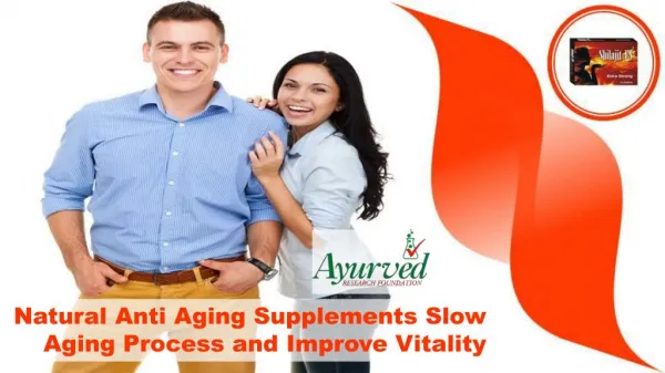 Natural Anti Aging Supplements Slow Aging Process And Improve Vitality