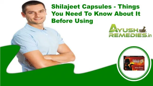 Shilajeet Capsules - Things You Need To Know About It Before Using