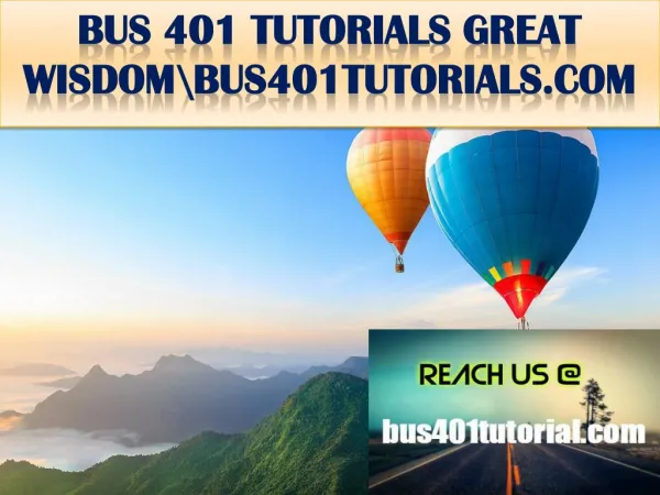 BUS 401 TUTORIALS GREAT WISDOM \bus401tutorials.com