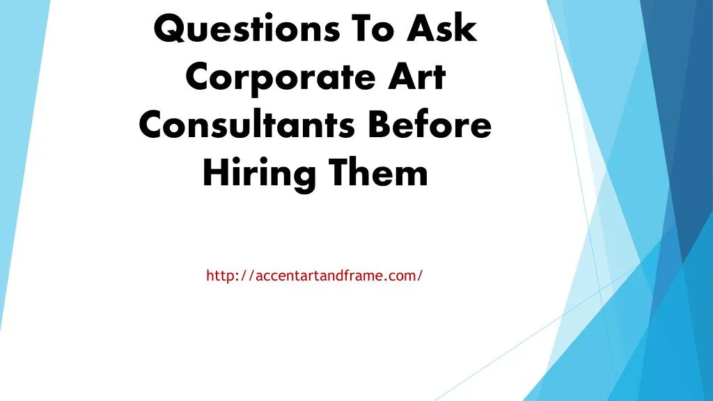 questions to ask corporate art consultants before hiring them