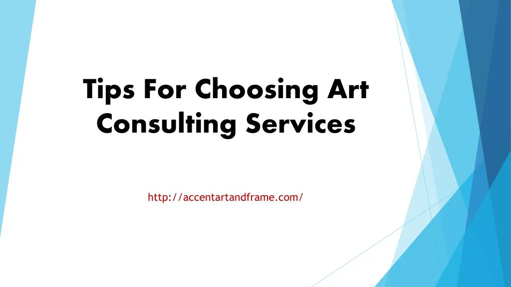 tips for choosing art consulting services