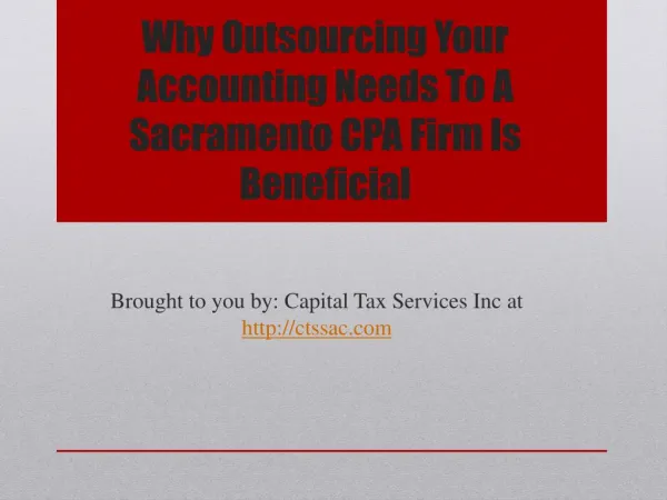 Why Outsourcing Your Accounting Needs To A Sacramento CPA Firm Is Beneficial