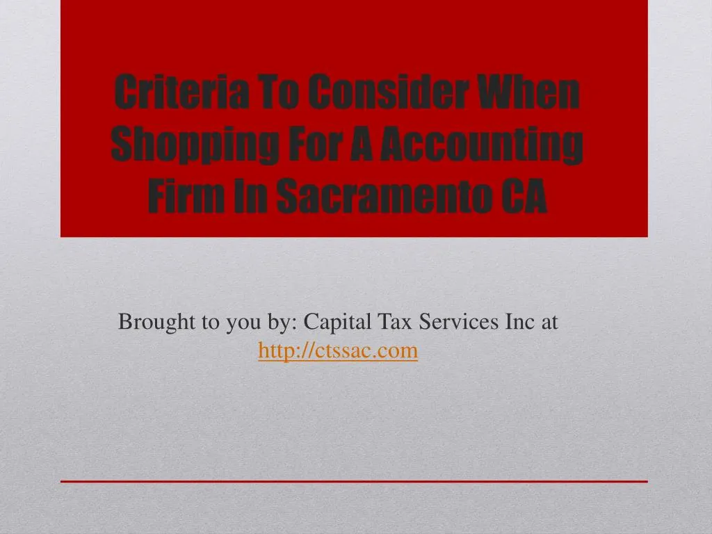 criteria to consider when shopping for a accounting firm in sacramento ca