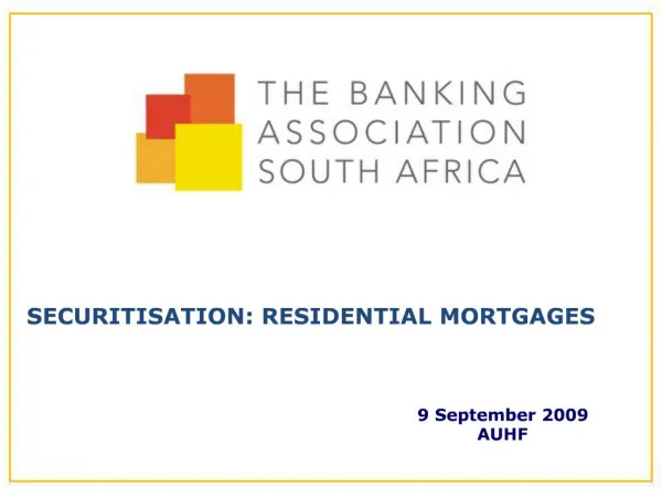 SECURITISATION: RESIDENTIAL MORTGAGES