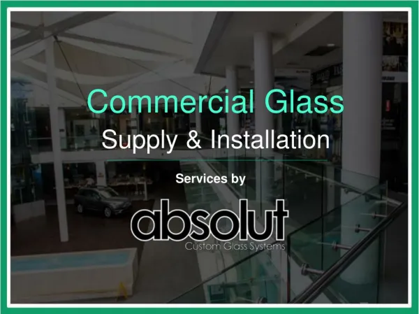 Commercial Glass Supply and Installation