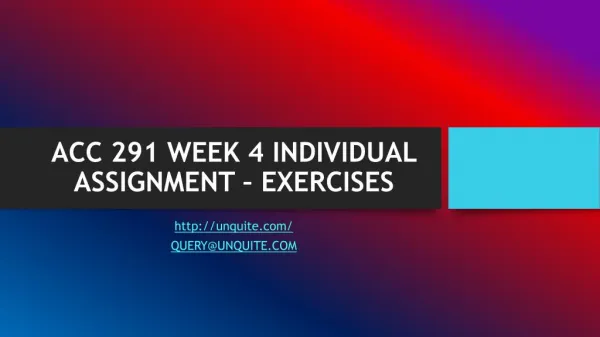 ACC 291 WEEK 4 INDIVIDUAL ASSIGNMENT – EXERCISES