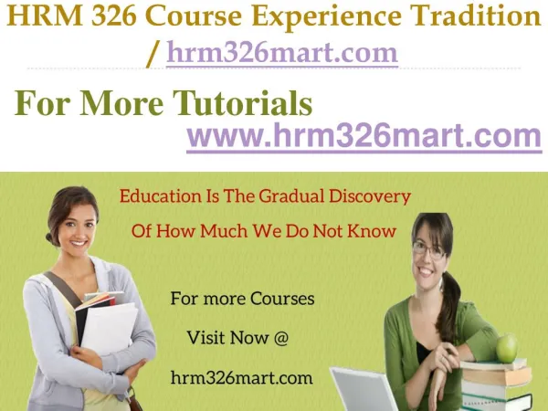 HRM 326 Course Experience Tradition / hrm326mart.com