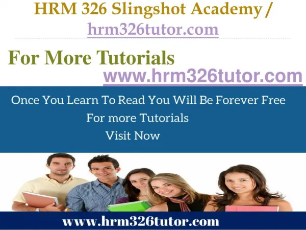 HRM 326 Slingshot Academy / hrm326tutor.Com