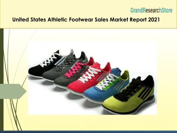 United States Athletic Footwear Sales Market Report 2021