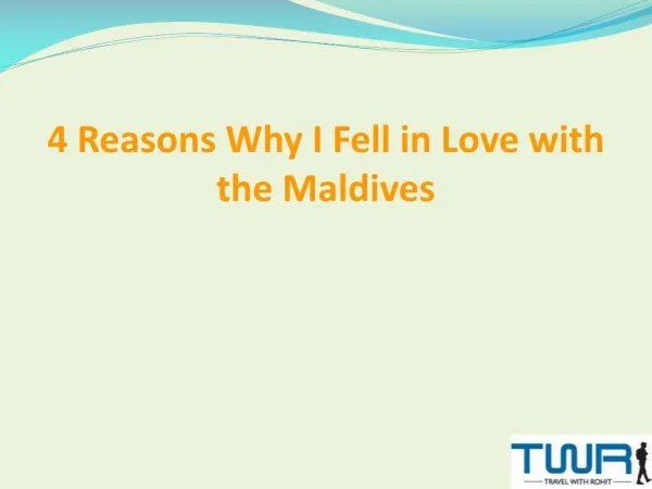 4 Reasons Why I Fell In Love with the Maldives