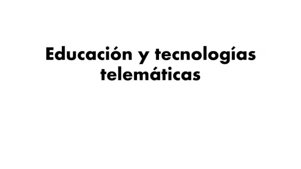 EDUCACIÓN Y TECNOLOGÍA TELEMÁTICA