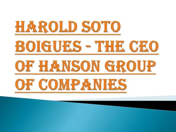 An International Businessman: Harold Soto