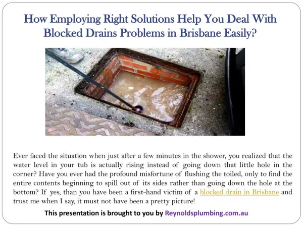 How Employing Right Solutions Help You Deal With Blocked Drains Problems In Brisbane Easily?