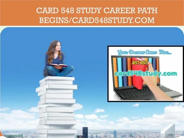 CARD 548 STUDY Career Path Begins/card548study.com