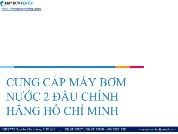 CUNG CẤP MÁY BƠM NƯỚC 2 ĐẦU CHÍNH HÃNG HỒ CHÍ MINH