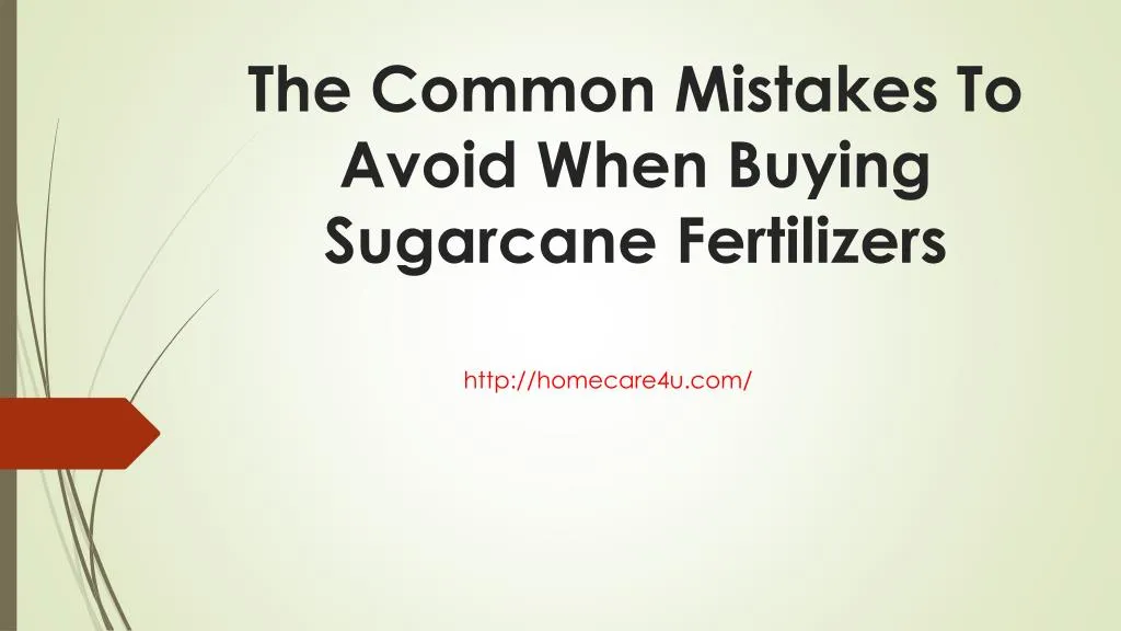 the common mistakes to avoid when buying sugarcane fertilizers