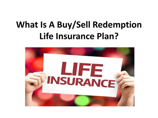 What Is A Buy/Sell Redemption Life Insurance Plan?