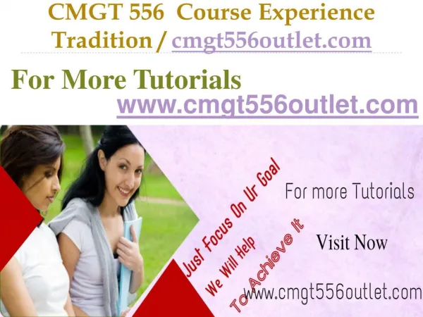 CMGT 556 Course Experience Tradition / cmgt556outlet.com
