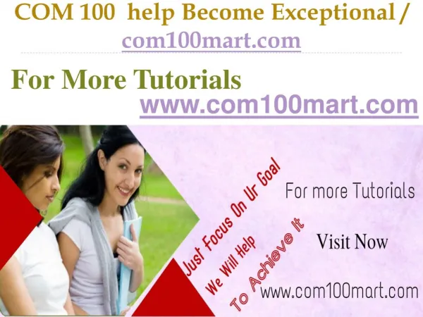 COM 100 help Become Exceptional / com100mart.com