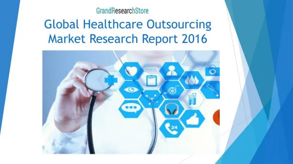 Global Healthcare Outsourcing Market Research Report 2016