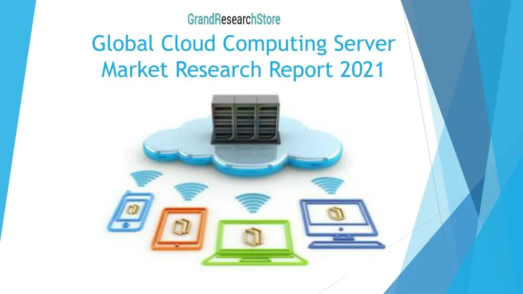 global cloud computing server market research report 2021