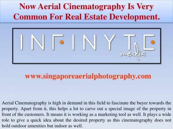 Now Aerial Cinematography Is Very Common For Real Estate Development.