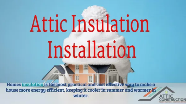 Know About Attic Insulation Installation Process