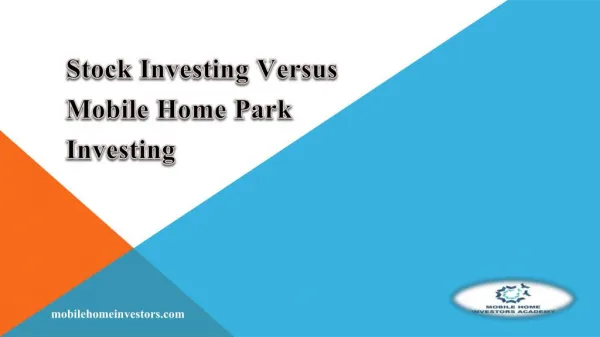 Stock Investing Versus Mobile Home Park Investing