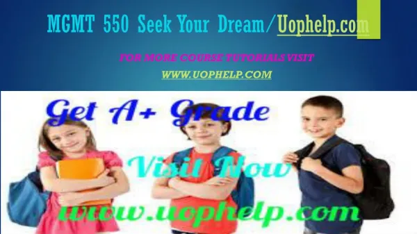 MGMT 550 Seek Your Dream/Uophelpdotcom