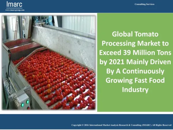 Tomato Processing Plant Project Report 2016 - 2021