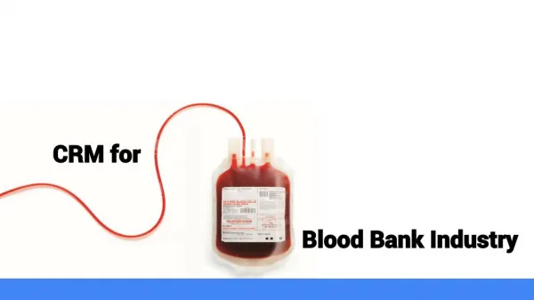 CRM for Blood Bank Industry