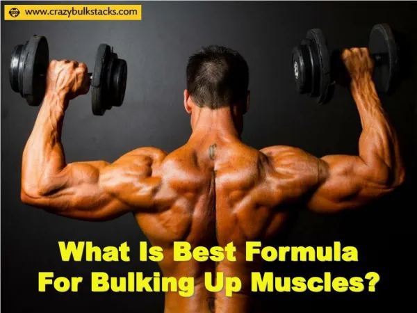 What Is Best Formula For Bulking Up Muscles?