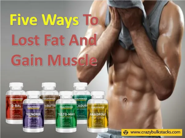 Five Ways To Lost Fat And Gain Muscle