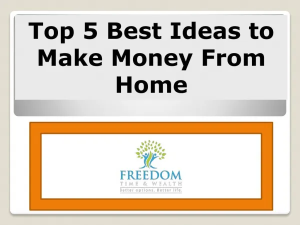 Top 5 Best Ideas to Make Money From Home