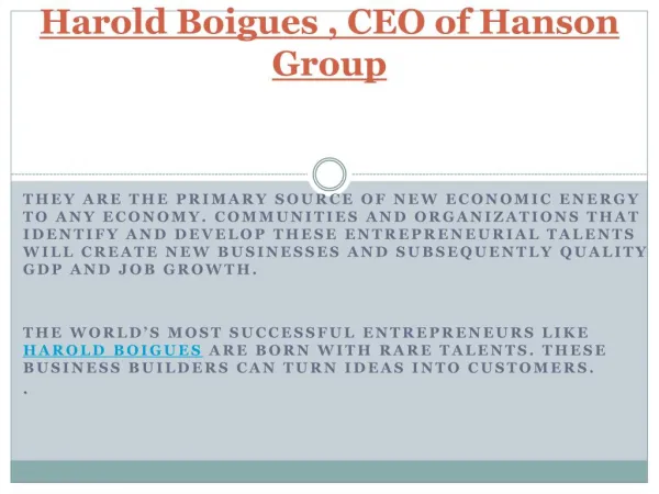 Harold Boigues , CEO of Hanson Group