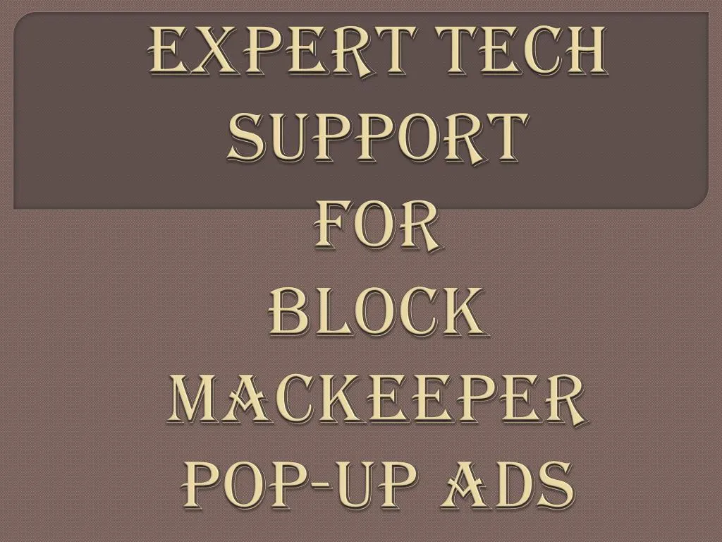 expert tech support for block mackeeper pop up ads