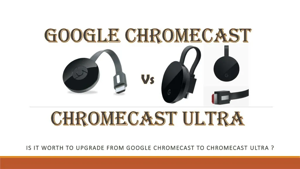 google chromecast vs chromecast ultra